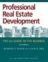 Professional Real Estate Development 2nd Edition