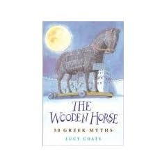 The Wooden Horse: 50 Greek Myths