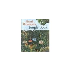 Henri Rousseau's Jungle Book (Adventures in Art)