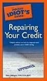 The Pocket Idiots Guide to Repairing your Credit