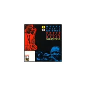 Whispering by Harry Sweets Edison and Eddie "Lockjaw" Davis (Audio CD - 1999)
