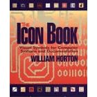 The Icon Book: Visual Symbols for Computer Systems and Documentation