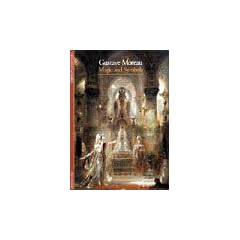 Gustave Moreau: Magic and Symbols