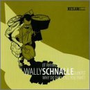 Click here to buy Why Do They Call You That by  Wally Schnalle .