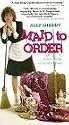 Maid to Order
