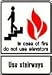 Fire Safety Sign - 7" x 10" (Plastic) In Case Of Fire Do Not Use Elevator - Use Stairway 7" x 10" (Plastic) In Case OF Fire Do Not Use Elevator - Use Stairway