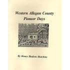 Western Allegan County pioneer days