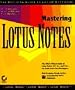 Mastering Lotus Notes