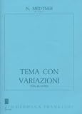 Medtner: Theme And Variations Op 55