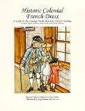 Historic Colonial French Dress Book