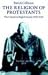The Religion of Protestants: The Church in English Society 1559-1625 (Ford Lectures, 1979)