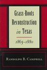 Grass-Roots Reconstruction in Texas, 1865-1880 under Reconstruction in The Books Store