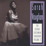 Sarah Vaughan - Sarah Vaughan: The George Gershwin Songbook, Vol. 2 - Zortam Music