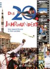 Produkt-Bild: Das 20. Jahrhundert. Eine Jugend- Chronik in Wort und Bild