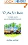 O Au No Keia: Voices From Hawai'i's Mahu and Transgender Communities