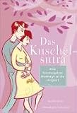 Das Kuschelsutra: Eine liebevolle Hommage an die Innigkeit