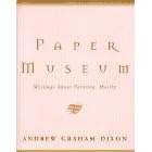 Paper Museum: Writings About Painting, Mostly by Andrew Graham-Dixon