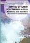 Optics of Light Scattering Media: Problems and Solutions