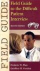 Field Guide to the Difficult Patient Interview (Field Guide Series)