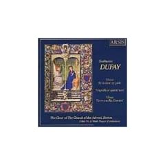 Guillaume Dufay: Missa Se la face ay pale; Magnificat quinti toni; Missa Ecce ansilla Domini