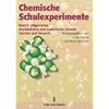 Chemische Schulexperimente, 3 Bde., Bd.3, Allgemeine, physikalische und analytische Chemie / Chemie und Umwelt
