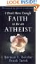 I Don't Have Enough Faith to Be an Atheist