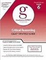 Critical Reasoning GMAT Strategy Guide (Verbal Gmat Strategy Guides)