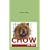 Chow in Not