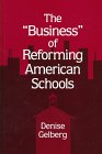 The Business of Reforming American Schools