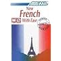 New French With Ease (Assimil Method Books - Book and CD Edition))
