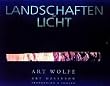 Landschaften im Licht. Mit 100 Farbfotos
