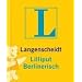 Langenscheidt Lilliput-Wörterbücher: Langenscheidts Lilliput Berlinerisch. Rund 4 500 Stichwörter und Wendungen