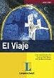 El viaje Eine Geschichte f�r Spanisch-Anf�nger mit Vorkenntnissen. SB