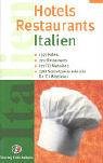 : Italien Hotels und Restaurants