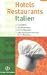 Suchen : Italien Hotels und Restaurants