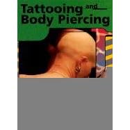 Tattooing and Body Piercing (Perspectives on Physical Health)