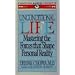 Unconditional Life: Mastering the Forces that Shape Personal Reality