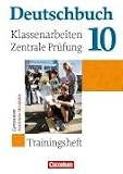 Produkt-Bild: Deutschbuch - Trainingshefte - zu allen allgemeinen Ausgaben/Gymnasium: 10. Schuljahr - Klassenarbeiten und zentrale Pr&uuml;fung - Nordrhein-Westfalen: Trainingsheft mit L&ouml;sungen
