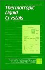 Thermotropic Liquid Crystals (Critical Reports on Applied Chemistry)