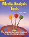 Media Analysis Tools: For Selecting the Proper Periodicals for the Advertising Schedule (Print Media Advertising Series Book 3)