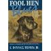 Fool Hen Blues: Retrievers & Shotguns and the American West