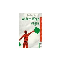 Andere Wege wagen. NLP - Das Psycho- Power- Programm. ( sachbuch).