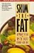 Skim the Fat: A Practical and Up-to-Date Food Guide