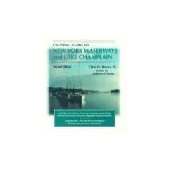 Cruising Guide to New York Waterways and Lake Champlain (Cruising Guide to New York Waterways & Lake Champlain)