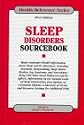 Sleep Disorders Sourcebook: Basic Consumer Health Information About Sleep and Its Disorders, Including Insomnia, Sleepwalking, Sleep Apmea, Restless Leg ... and Narcolepsy; (Health Reference Series)