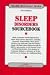 Sleep Disorders Sourcebook: Basic Consumer Health Information About Sleep and Its Disorders, Including Insomnia, Sleepwalking, Sleep Apmea, Restless Leg ... and Narcolepsy; (Health Reference Series)