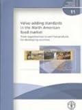 Value-adding standards in the North American food market : trade opportunities in certified products for developing countries