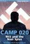 Camp 020: M15 and the Nazi Spies