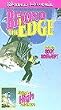 Beyond the Edge [VHS]
