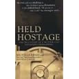 Held Hostage: The True Story of a Mother and Daughter's Kidnapping